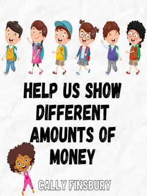 cover image of Help Us Show Different Amounts of Money